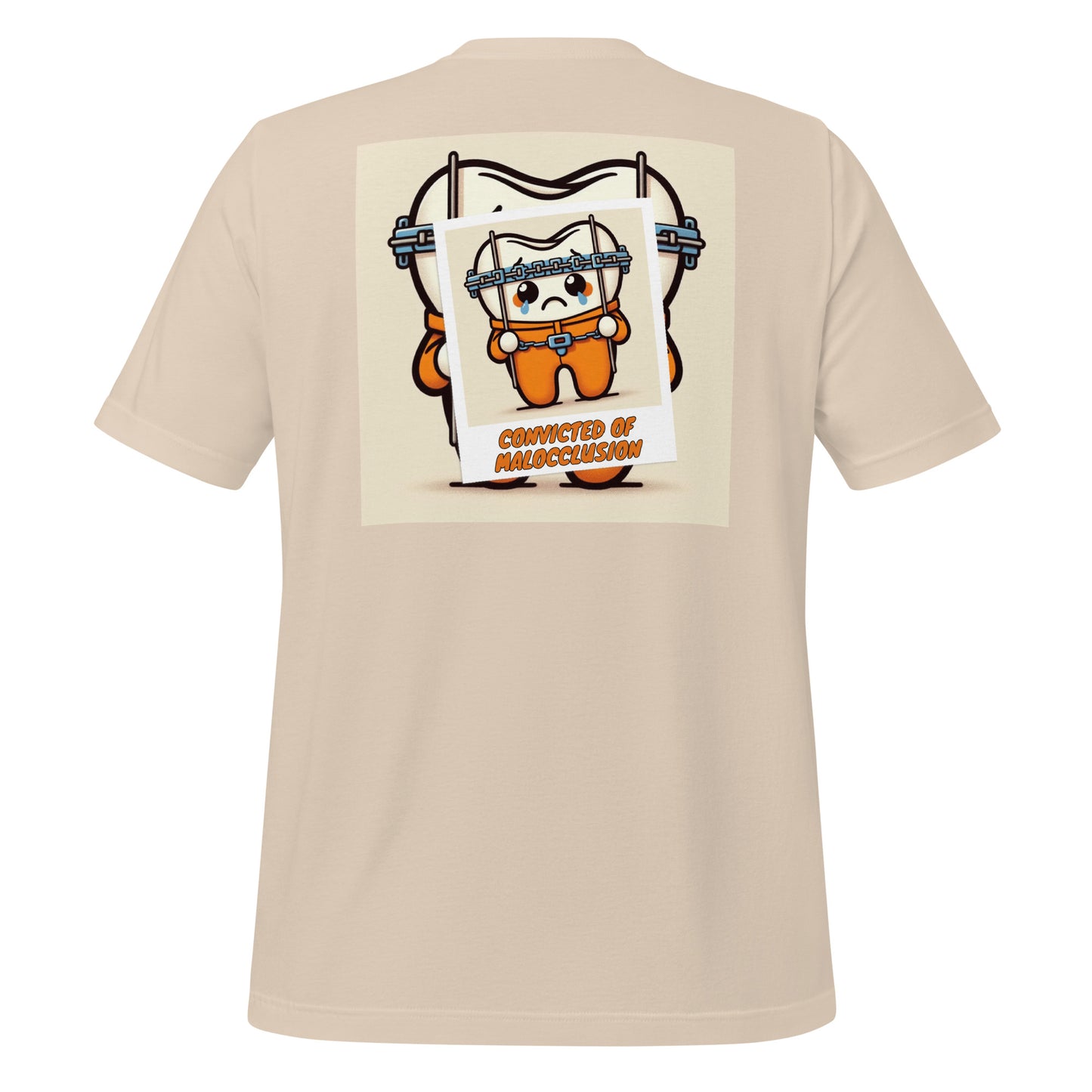 Funny dental shirt featuring a creative design of a cute tooth character behind braces, symbolizing orthodontic treatment. Soft cream color.