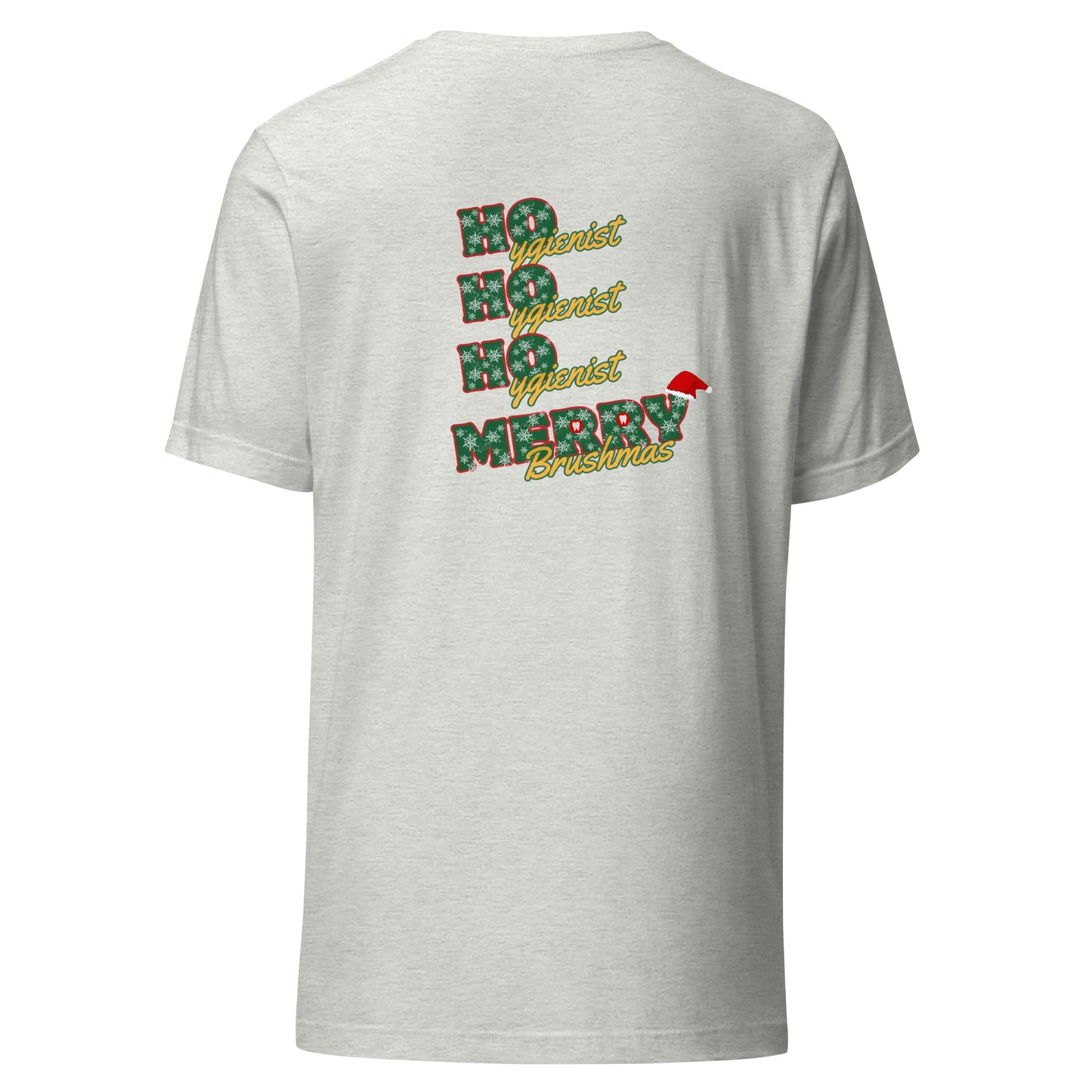Ho Ho Ho Hygienist: Merry Brushmas Christmas Tee