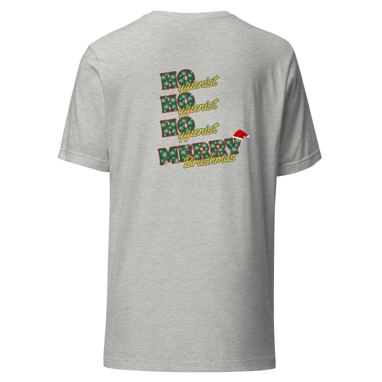 Ho Ho Ho Hygienist: Merry Brushmas Christmas Tee