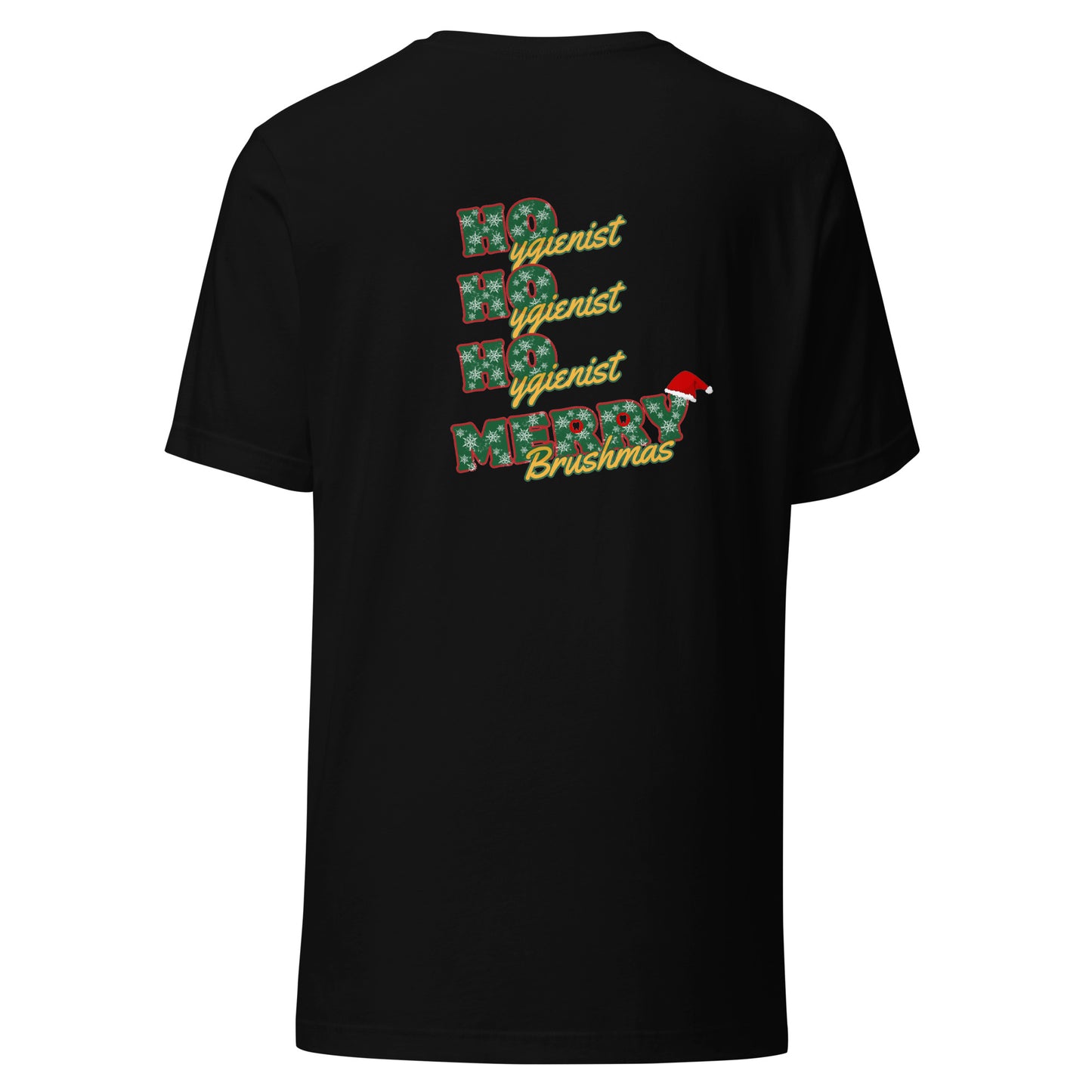 Ho Ho Ho Hygienist: Merry Brushmas Christmas Tee