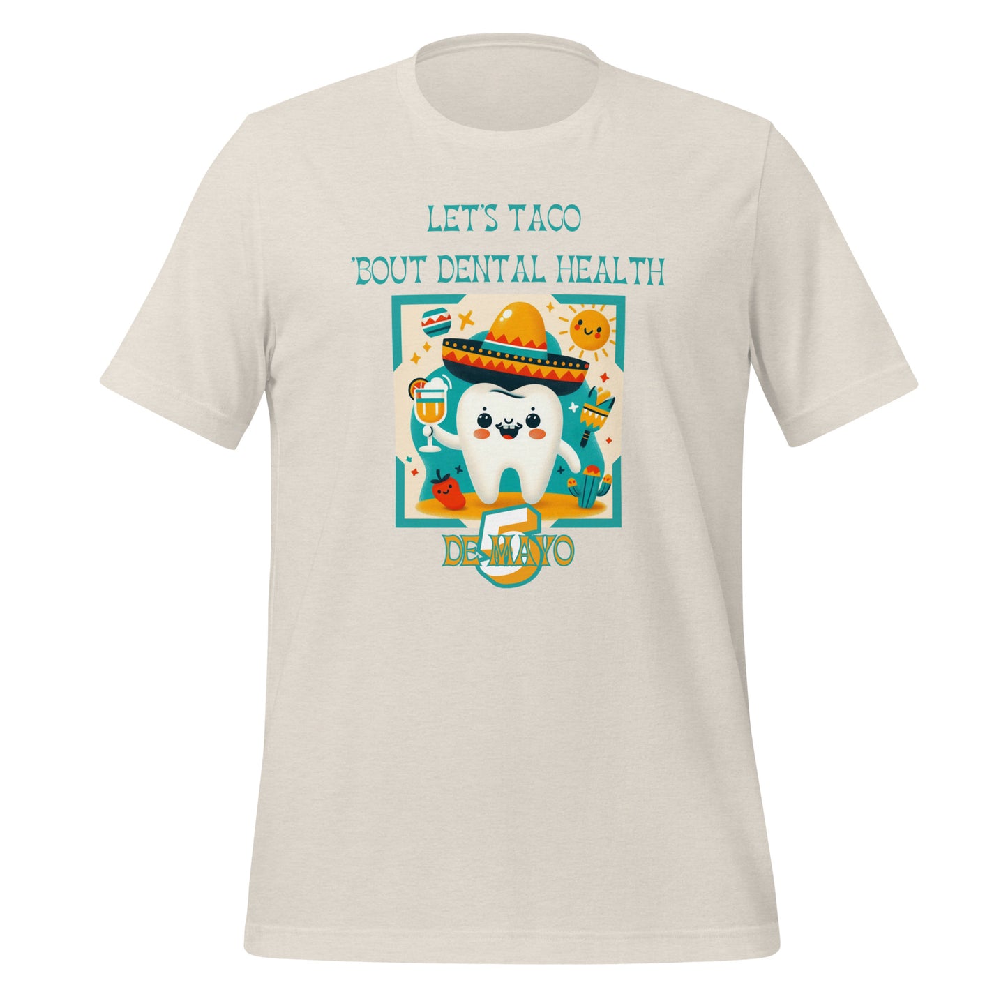 Celebrate Cinco de Mayo with a Smile: Funny Dental T-Shirts for Dentists, Hygienists & Assistants