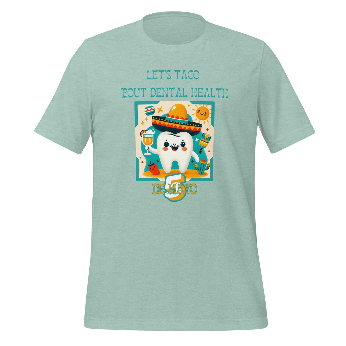 Celebrate Cinco de Mayo with a Smile: Funny Dental T-Shirts for Dentists, Hygienists & Assistants