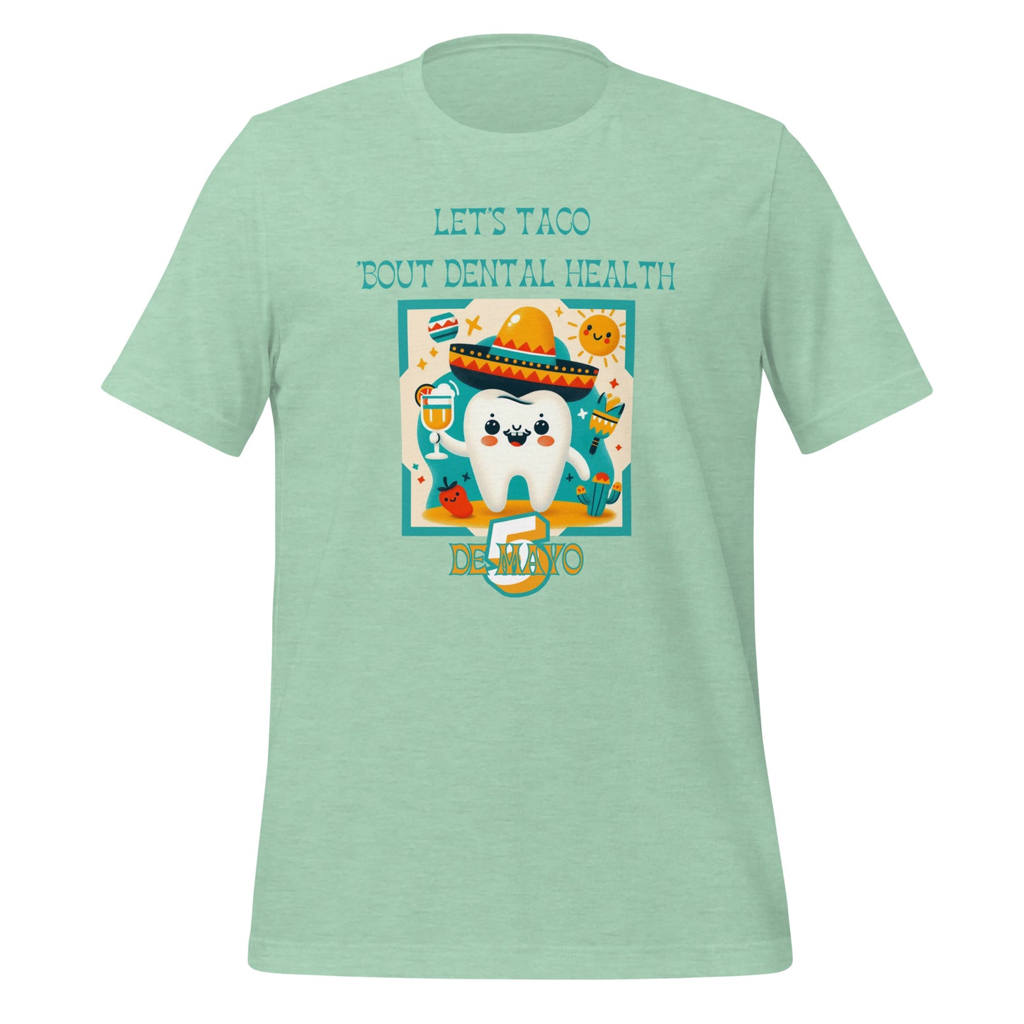 Celebrate Cinco de Mayo with a Smile: Funny Dental T-Shirts for Dentists, Hygienists & Assistants