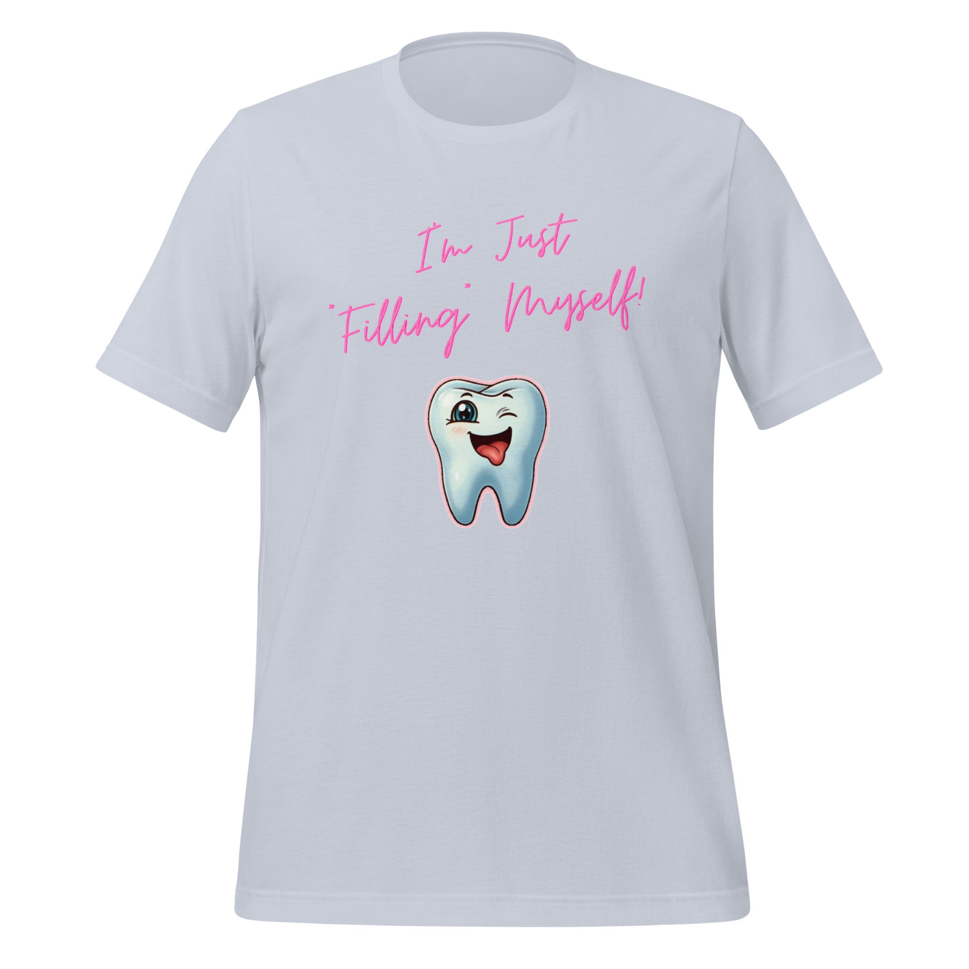 Flirtatious winking cartoon tooth character with the phrase "I'm just filling myself!" Ideal for a funny dental t-shirt or a cute dental assistant shirt. Light blue color.