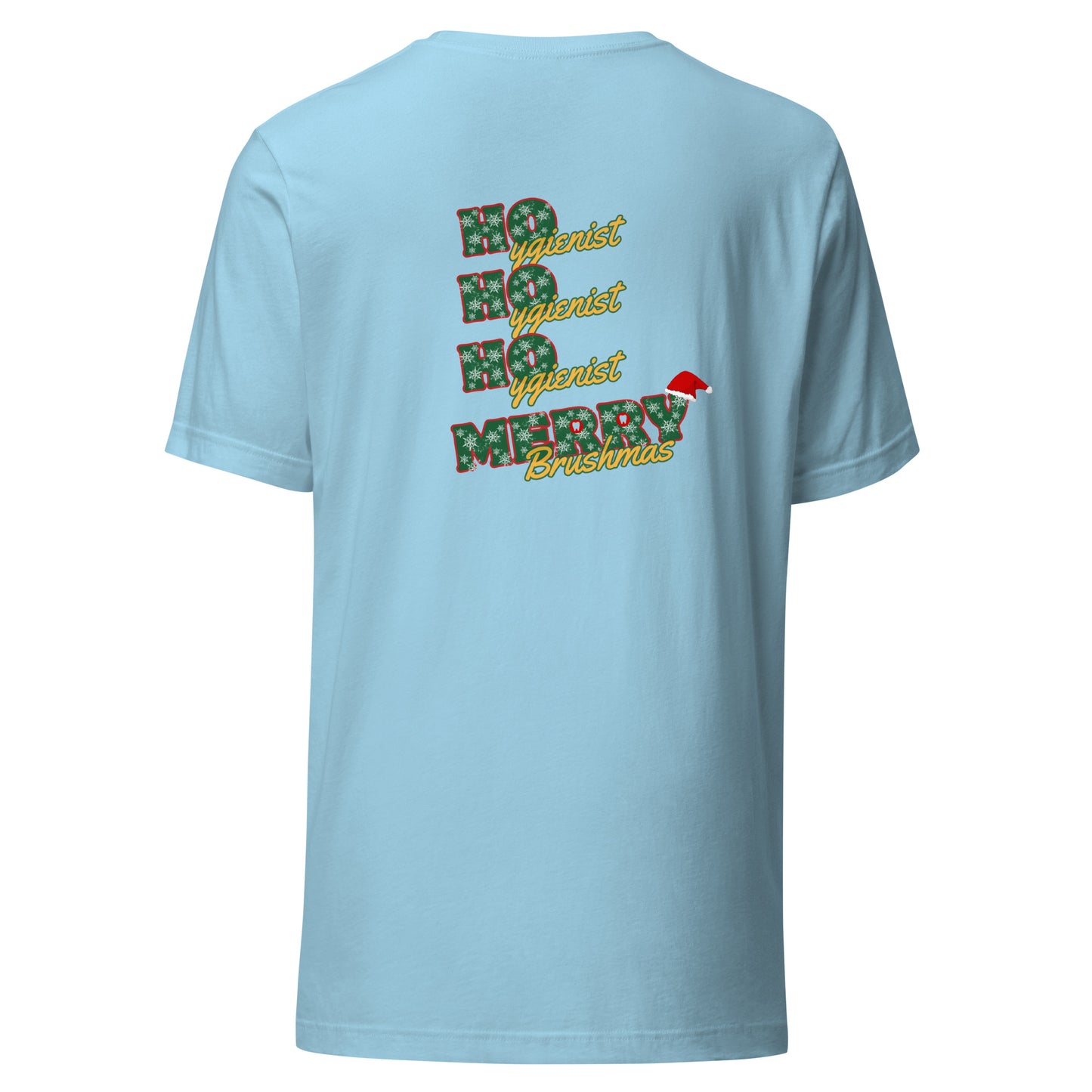 Ho Ho Ho Hygienist: Merry Brushmas Christmas Tee