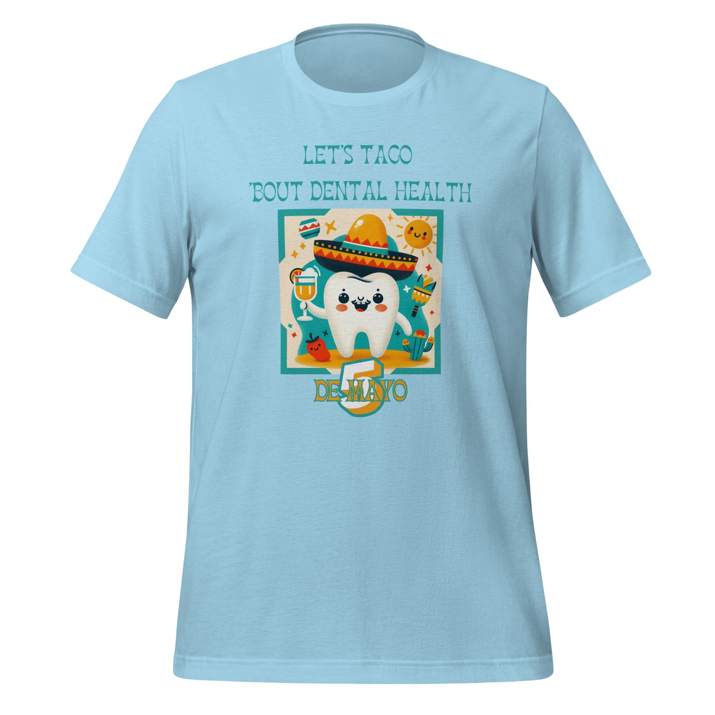 Celebrate Cinco de Mayo with a Smile: Funny Dental T-Shirts for Dentists, Hygienists & Assistants