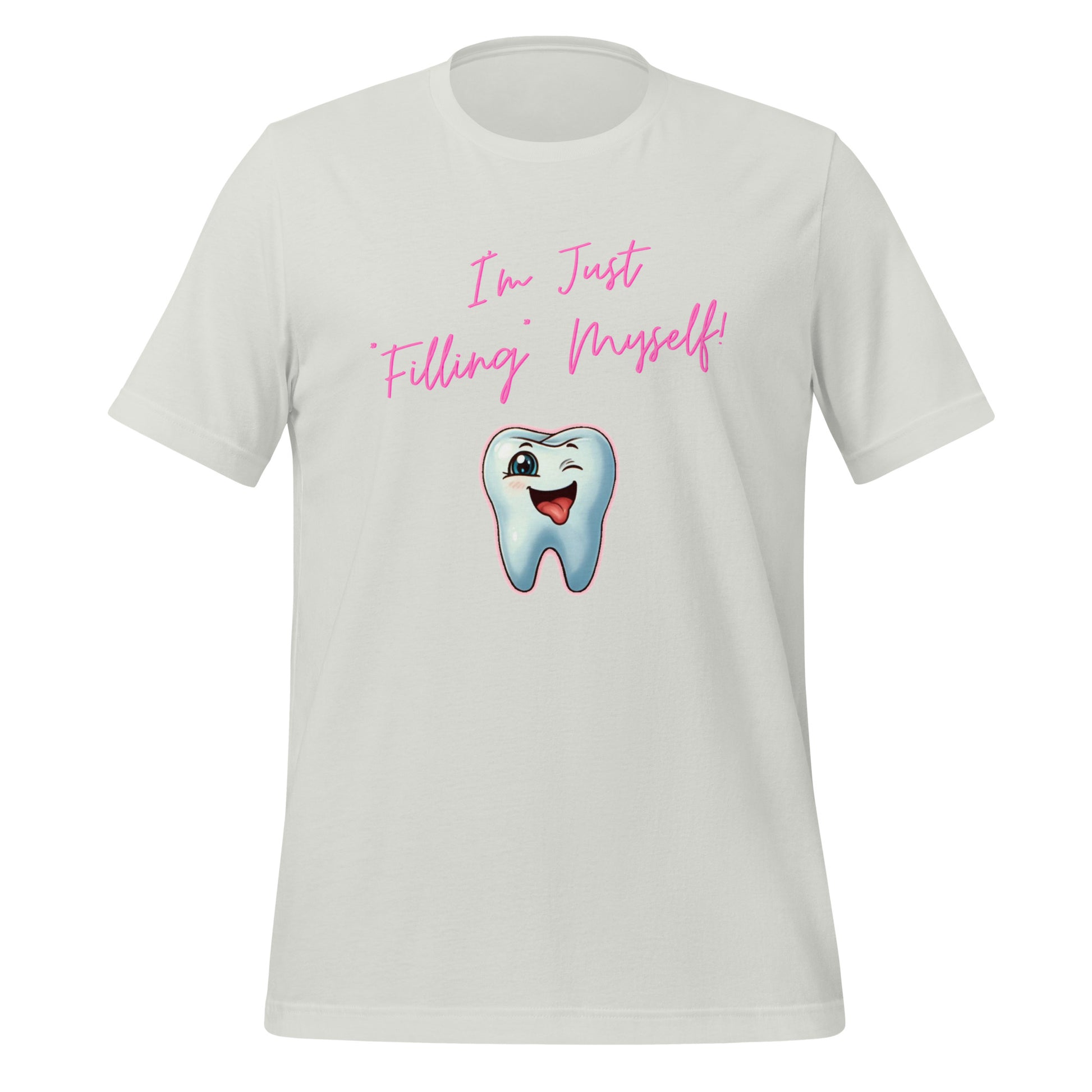 Flirtatious winking cartoon tooth character with the phrase "I'm just filling myself!" Ideal for a funny dental t-shirt or a cute dental assistant shirt. Silver color.