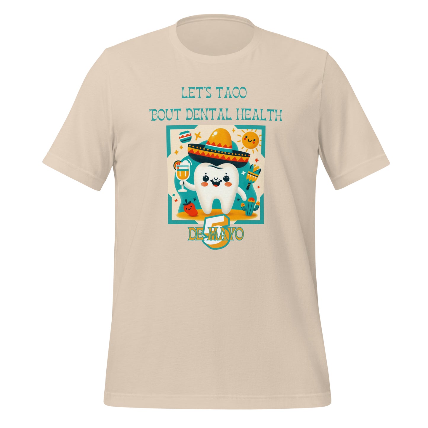 Celebrate Cinco de Mayo with a Smile: Funny Dental T-Shirts for Dentists, Hygienists & Assistants