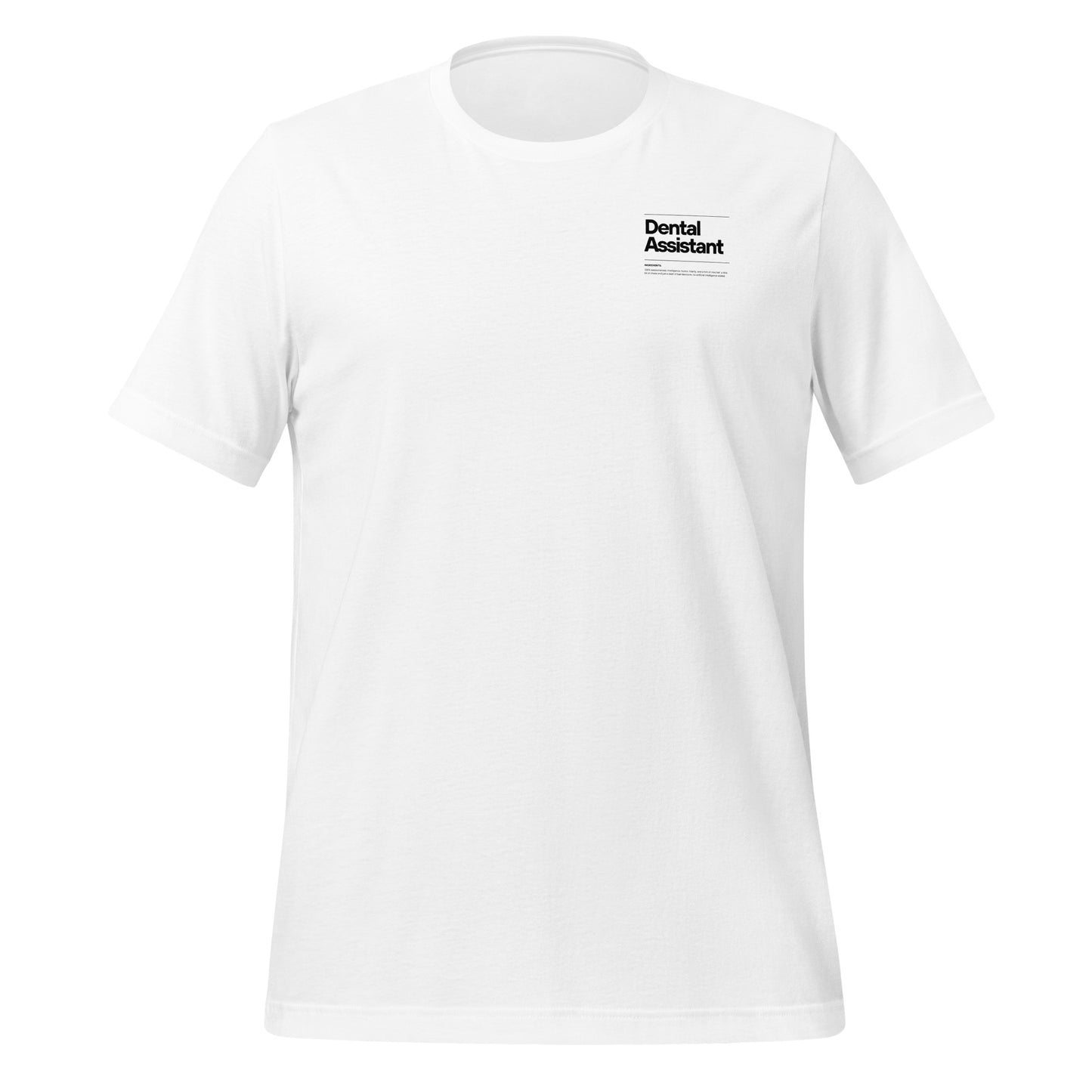 White dental assistant shirt featuring a creative label design with icons and text, perfect for dental assistants who want to express their identity and passion for their job - dental shirts front view.